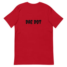 Load image into Gallery viewer, Dae Dot 'Sick With The Sauce' T-Shirt