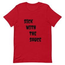Load image into Gallery viewer, Dae Dot 'Sick With The Sauce' T-Shirt