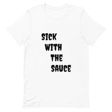 Load image into Gallery viewer, Dae Dot 'Sick With The Sauce' T-Shirt
